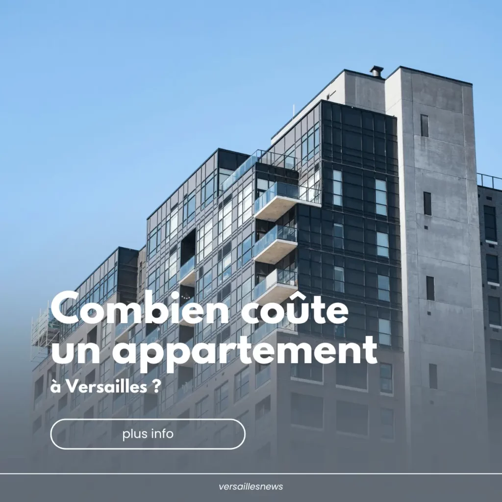 Combien coûte un appartement à Versailles ? 1 Combien coute un appartement a Versailles