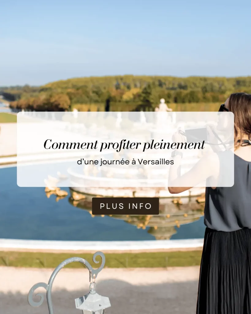 Comment profiter pleinement d’une journée à Versailles 1 Comment profiter pleinement dune journee a Versailles